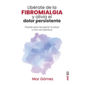 Lib駻ate de la Fibromialgia - Paperback