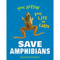 Save Amphibians - Library Binding