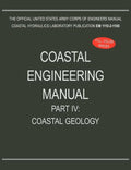 Coastal Engineering Manual Part IV: Coastal Geology (EM 1110-2-1100) - Paperback