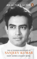 An Actor's Actor: An Authorized Biography of Sanjeev Kumar - Hardcover