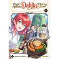 Magic Artisan Dahlia Wilts No More (Manga) Vol. 6 - Paperback