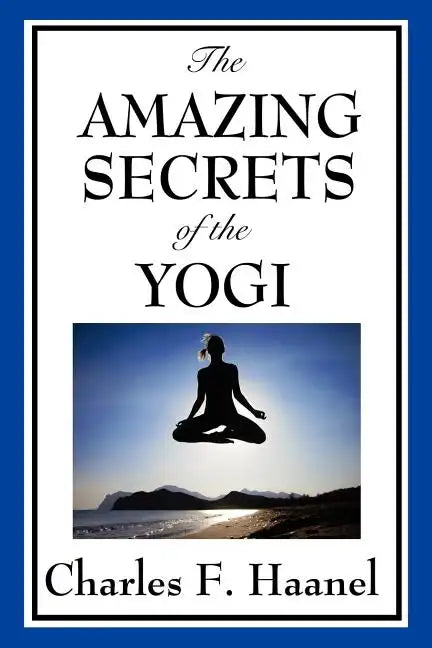 The Amazing Secrets of the Yogi - Paperback