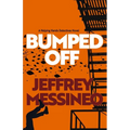 Bumped Off: A Helping Hands Detectives Novel - Paperback