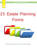 25 Estate Planning Forms: Legal Self-Help Guide - Paperback