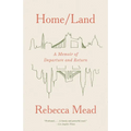 Home/Land: A Memoir of Departure and Return - Paperback