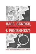 Race, Gender, and Punishment: From Colonialism to the War on Terror - Paperback