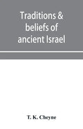 Traditions & beliefs of ancient Israel - Paperback