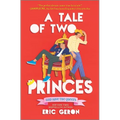 A Tale of Two Princes - Hardcover