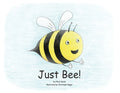 Just Bee! - Paperback
