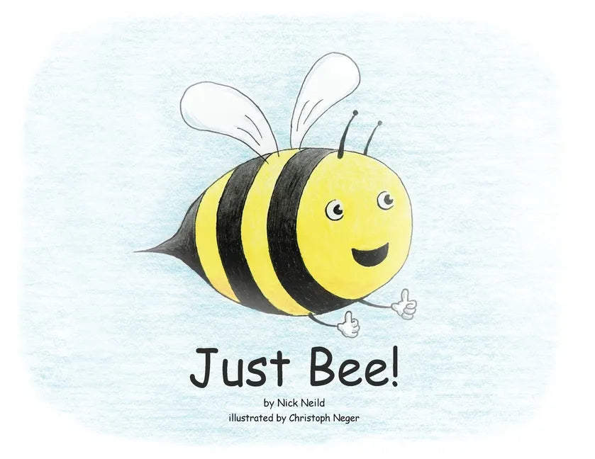 Just Bee! - Paperback