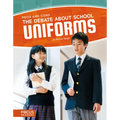 The Debate about School Uniforms - Paperback