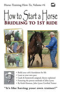 How to Start a Horse: Bridling to 1st Ride - Paperback