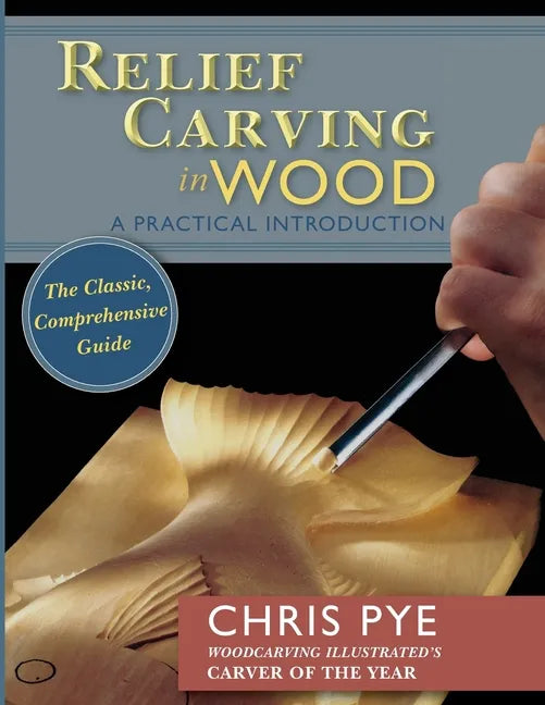 Relief Carving in Wood: A Practical Introduction - Paperback