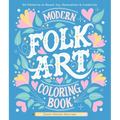 Modern Folk Art Coloring Book: 60 Patterns to Boost Joy, Relaxation & Creativity - Paperback
