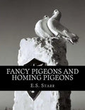 Fancy Pigeons and Homing Pigeons - Paperback