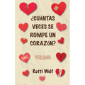 ¿Cuántas veces se rompe un corazón?: Verano - Paperback