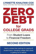 Zero Debt for College Grads: From Student Loans to Financial Freedom 2nd Edition - Paperback