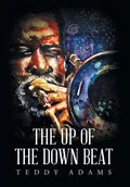 The Up of The Down Beat - Hardcover