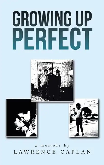 Growing up Perfect - Hardcover
