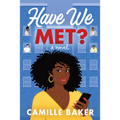 Have We Met? - Paperback