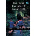 The Year the World Stood Still - Paperback