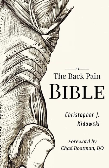 The Back Pain Bible: A Breakthrough Step-By-Step Self-Treatment Process To End Chronic Back Pain Forever - Paperback
