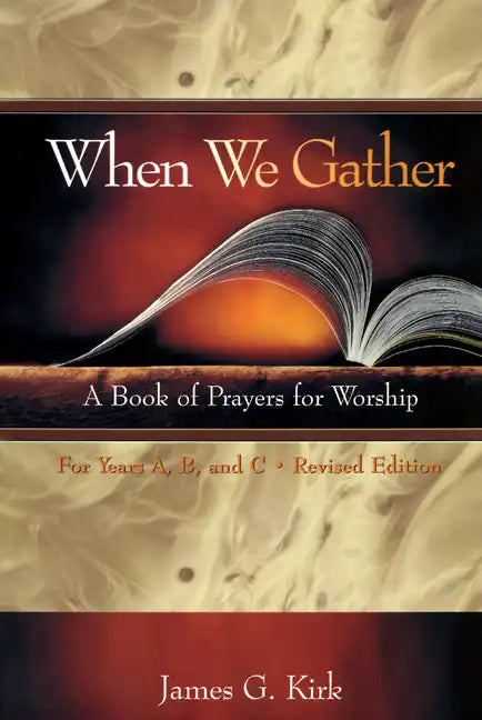 When We Gather, Revised Edition: A Book of Prayers for Worship - Paperback