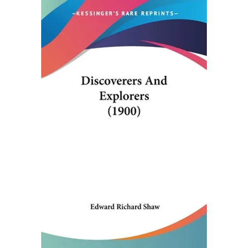 Discoverers And Explorers (1900) - Paperback