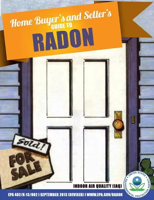 Home Buyer's and Seller's Guide to Radon - Paperback