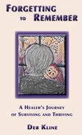 Forgetting to Remember - Hardcover