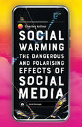 Social Warming: How Social Media Polarises Us All - Paperback