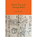 Green Tea and Orange Rind - Paperback
