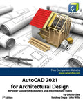AutoCAD 2021 for Architectural Design: A Power Guide for Beginners and Intermediate Users - Paperback