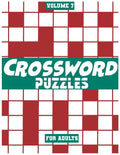 Crossword Puzzles For Adults, Volume 7: Medium To High-Level Puzzles That Entertain and Challenge - Paperback