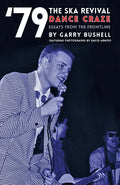 79 the Ska Revival Dance Craze: Essays from the Frontline - Paperback