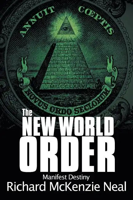 The New World Order: Manifest Destiny - Paperback