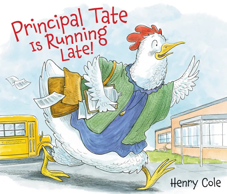 Principal Tate Is Running Late! - Hardcover