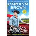 Cowboy Courage: Includes a Bonus Novella - Paperback