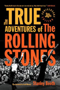 The True Adventures of the Rolling Stones - Paperback