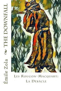 The Downfall: Les Rougon-Macquart: La Débâcle - Paperback
