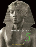 Amarna Letters 5: Essays on Ancient Egypt ca. 1390-1310 BC - Paperback