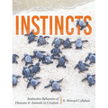 Instincts: Instinctive Behaviors of Humans & Animals in Creation - Paperback