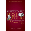 Shakespeare's First Folio: Four Centuries of an Iconic Book - Hardcover
