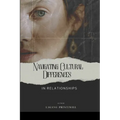 Navigating Cultural Differences in Relationships - Paperback