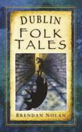 Dublin Folk Tales - Paperback