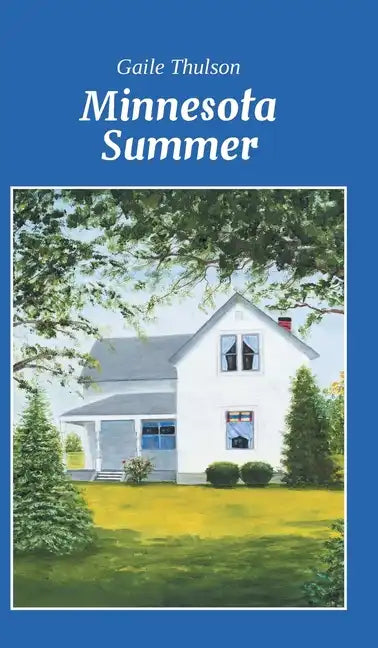 Minnesota Summer - Hardcover