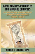 Basic Business Principles for Growing Churches - Paperback