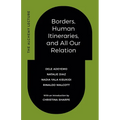 Borders, Human Itineraries, and All Our Relation - Paperback