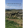 Freedom Walk: Following Hadrian's Wall Path Across England - Paperback