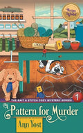 A Pattern for Murder (The Bait & Stitch Cozy Mystery Series, Book 1) - Paperback